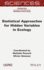 Statistical Approaches for Hidden Variables in Ecology