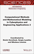 Computational Methods and Mathematical Modeling in Cyberphysics and Engineering Applications 2