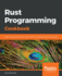 Rust Programming Cookbook