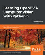 Learning Opencv 4 Computer Vision With Python 3
