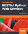 Hands-on Restful Python Web Services