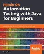 Hands-on Automation Testing With Java for Beginners
