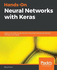 Hands-On Neural Networks with Keras: Design and create neural networks using deep learning and artificial intelligence principles