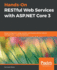 Hands-on Restful Web Services With Asp. Net Core 3