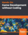 Hands-on Game Development Without Coding
