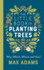 Thelittlebookofplantingtrees Format: Tradepaperback