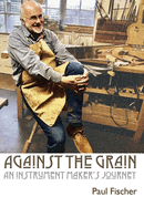 Against the Grain Paul Fischer