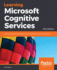 Learning Microsoft Cognitive Services - Third Edition