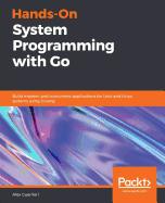 Hands-on System Programming With Go