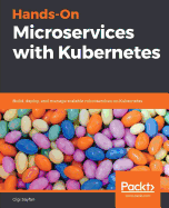 Hands-on Microservices With Kubernetes
