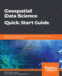 Geospatial Data Science Quick Start Guide: Effective techniques for performing smarter geospatial analysis using location intelligence