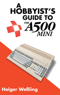 A Hobbyist's Guide to Thea500 Mini
