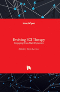 Evolving BCI Therapy: Engaging Brain State Dynamics