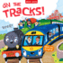 On the Tracks! (Busy Machines)