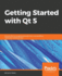 Getting Started With Qt 5