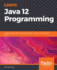 Learn Java 12 Programming