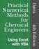 Practical Numerical Methods for Chemical Engineers: Using Excel With Vba, 4th Edition