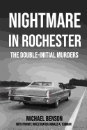 Nightmare in Rochester: the Double-Initial Murders