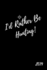 I? D Rather Be Hunting 2019: Funny Week to View Daily Personal Diary and Goal Planner for Hunters and Countryside Lovers