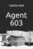 Agent 603: the Teddy Files