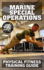 The Marine Special Operations Physical Fitness Training Guide: Get Marine Fit in 10 Weeks-Current, Pocket-Size Edition (Carlile Military Library)
