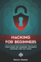 Hacking for Beginners: Your Guide for Learning the Basics of Hacking and Kali Linux (Cybersecurity and Hacking)