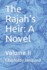 The Rajah's Heir: a Novel: Volume II