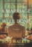 A Marriage Well Done