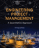 Engineering Project Management: a Quantitative Approach
