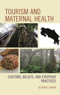 Tourism and Maternal Health
