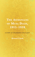 The Armenians of Musa Dagh, 1915-1939