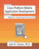 Cross-Platform Mobile Application Development: a Beginner? S Guide Using the Corona Sdk