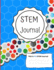 This is My Stem Journal-Colorful Bubbles: Ngss Supported Science and Technology Educational Practice