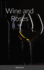 Wine and Roses: Haiku