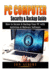 Pc Computer Security & Backup Guide: How to Secure & Backup Your Pc With Antivirus & Malware Software