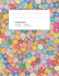 College Ruled: Flower Cover 100 Sheets 200 Pages (German Edition)