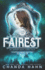 Fairest (an Unfortunate Fairy Tale)