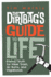 The Dirtbag's Guide to Life: Eternal Truth for Hiker Trash, Ski Bums, and Vagabonds