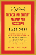 (My Version) the Best 17th Century Alabama and Mississippi Black Cooks