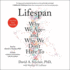 Lifespan: Why We Age and Why We Don't Have to