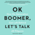 Ok Boomer, Lets Talk: a Millennial Defense of Our Generation