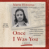 Once I Was You: a Memoir of Love and Hate in a Torn America