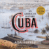 Cuba: an American History