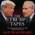 The Trump Tapes: Bob Woodward's Twenty Interviews With President Donald Trump