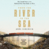 From the River to the Sea: the Untold Story of the Railroad War That Made the West