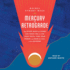 Mercury in Retrograde: and Other Ways the Stars Can Teach You to Live Your Truth, Find Your Power, and Hear the Call of the Universe