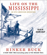 Life on the Mississippi: an Epic American Adventure