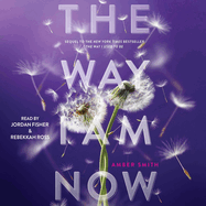 The Way I Am Now (the Way I Used to Be) (Way I Used to Be, 2)