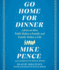 Go Home for Dinner: Advice on How Faith Makes a Family and Family Makes a Life