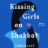 Kissing Girls on Shabbat: a Memoir